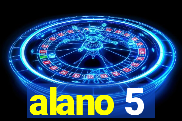 alano 5